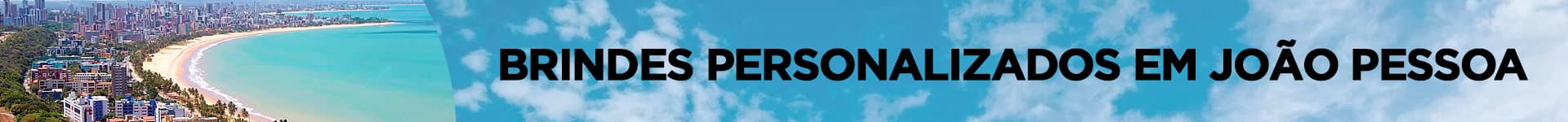 Brindes Personalizados em Jo&atilde;o Pessoa